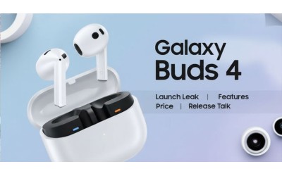 Galaxy Buds 4 Leaks and Rumors
